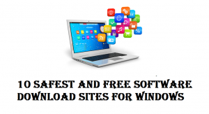 10 Safest and Free Software Download Sites for Windows